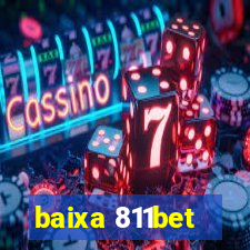 baixa 811bet